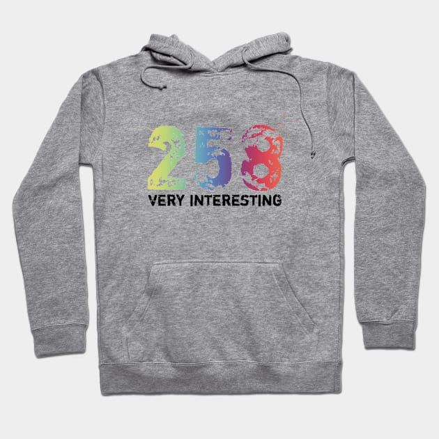 258 (Very Interesting) Hoodie by Tennifer